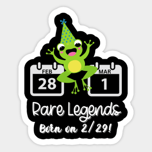 Leap Day Rare Legends Born on 2/29 Men Women Kids Funny Sticker